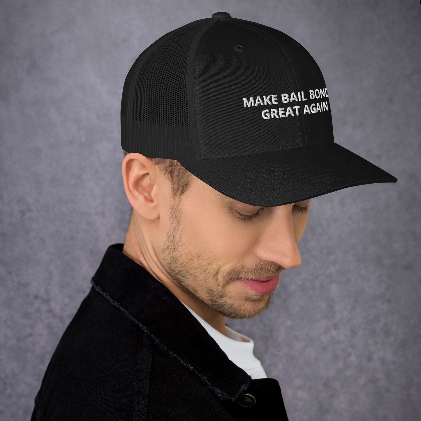 Make Bail Bonds Great Again Trucker Cap
