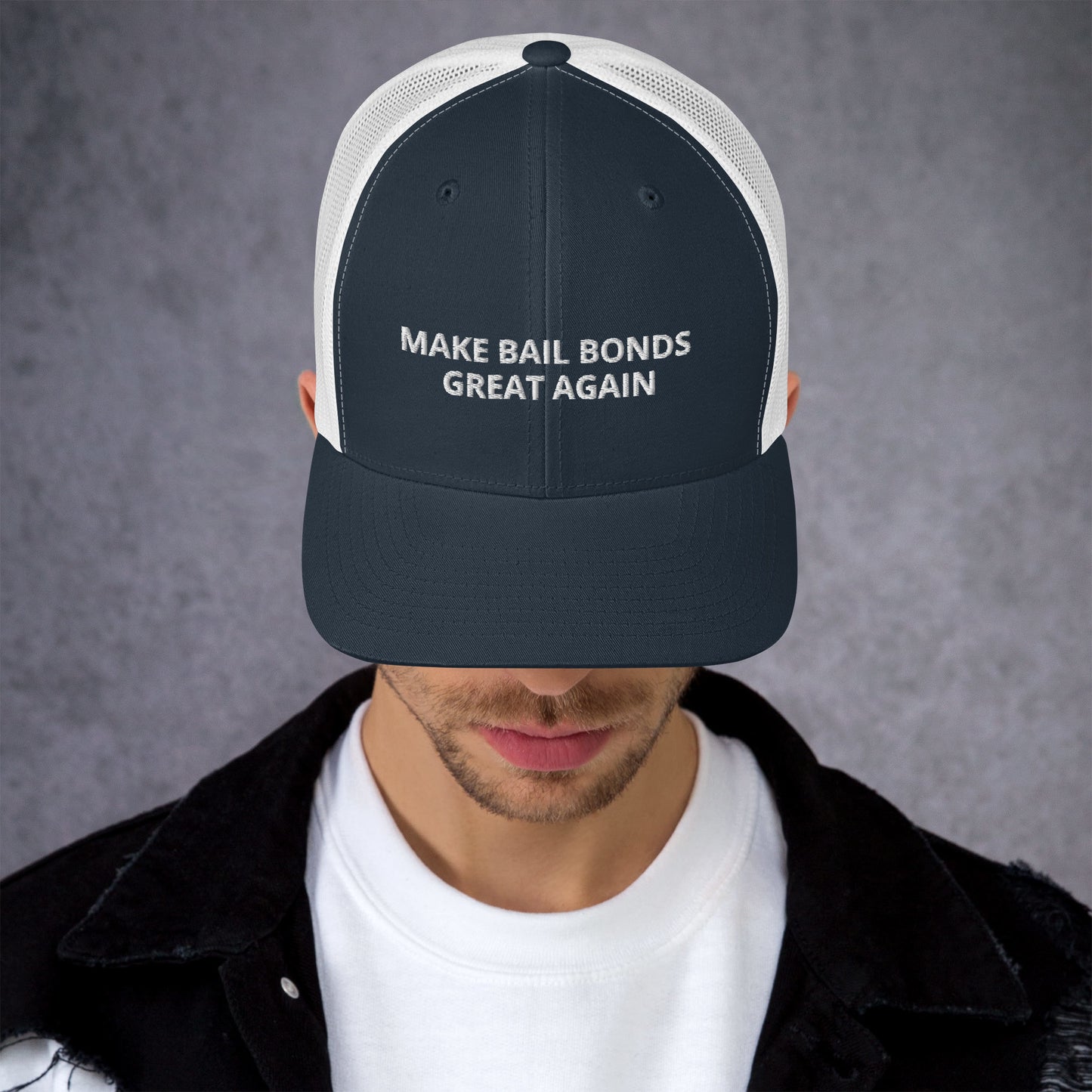 Make Bail Bonds Great Again Trucker Cap