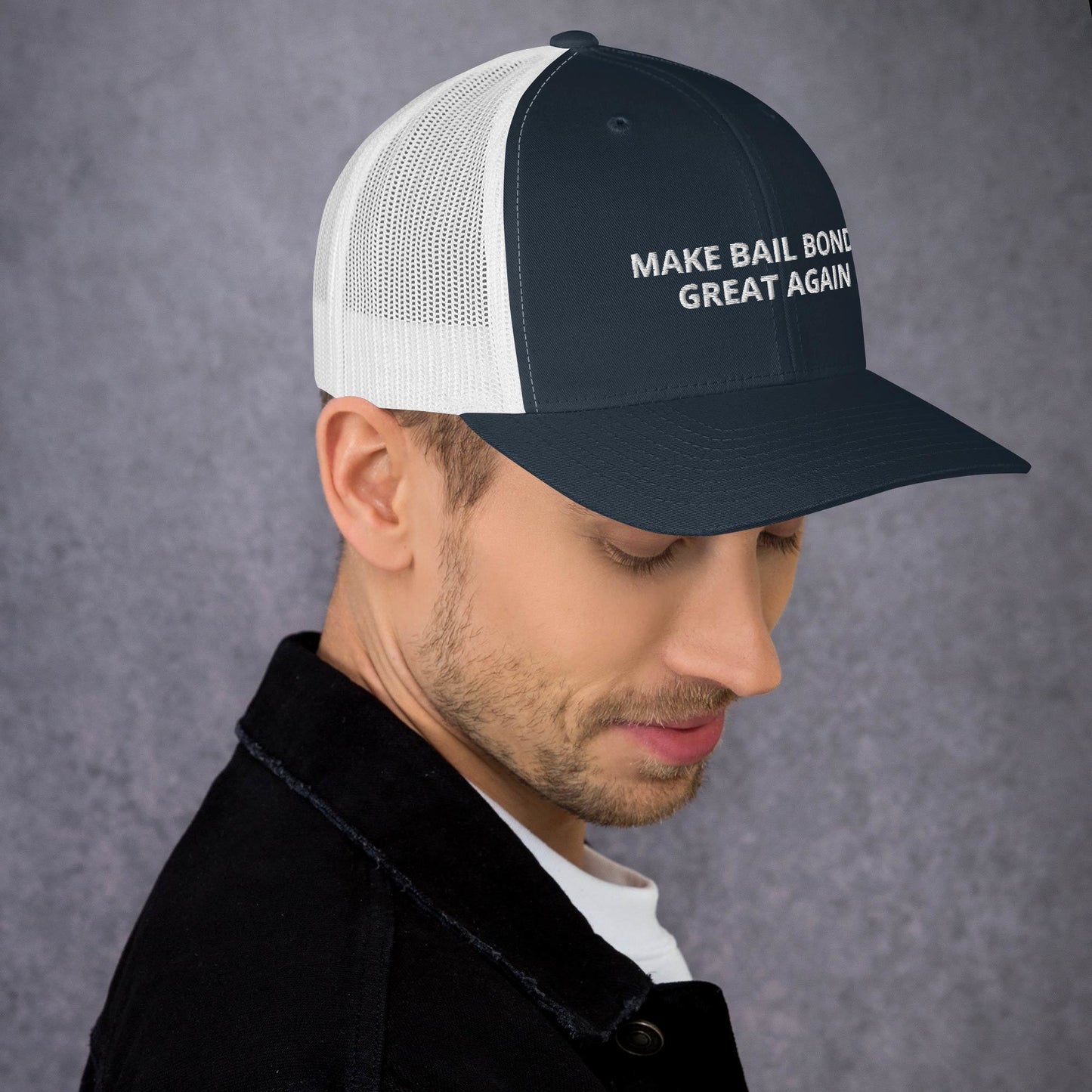 Make Bail Bonds Great Again Trucker Cap