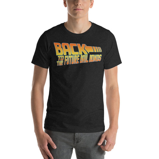 "Back to" Future Bail Bonds Unisex t-shirt