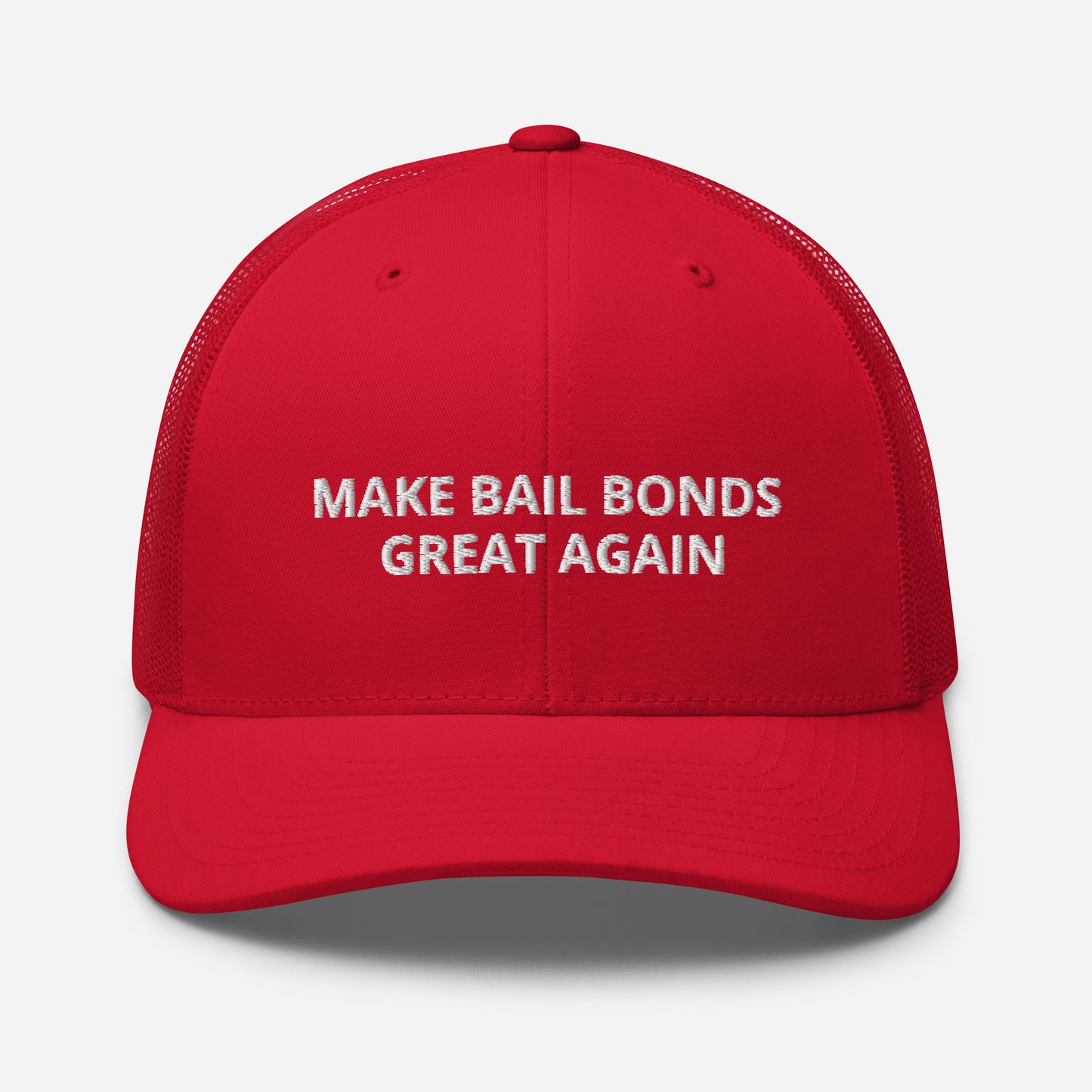 Make Bail Bonds Great Again Trucker Cap