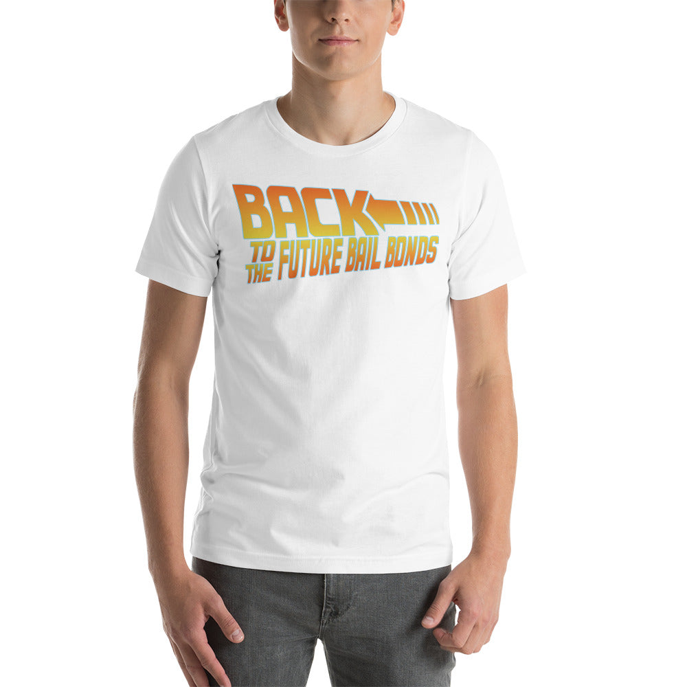 "Back to" Future Bail Bonds Unisex t-shirt